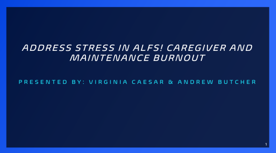 Address Stress in ALFs! Caregiver and Maintenance Burnout